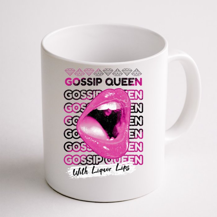 Gossip Queen With Liquor Lips Front & Back Coffee Mug