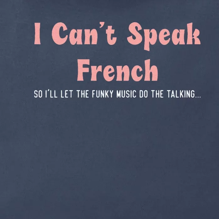 Groovy Retro Aloud I Cant Speak French Funny Meme Zip Tote Bag