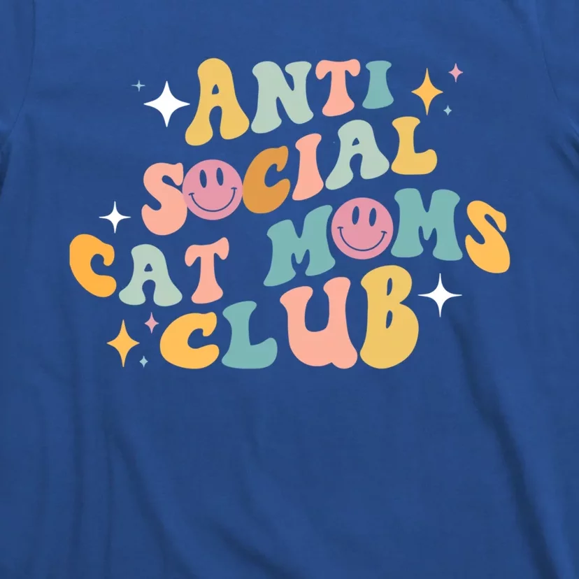 Groovy Retro Anti Social Cat Moms Club MotherS Day Great Gift T-Shirt