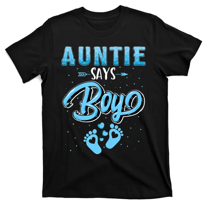 Gender Reveal Auntie Says Boy Baby Matching Family Set T-Shirt