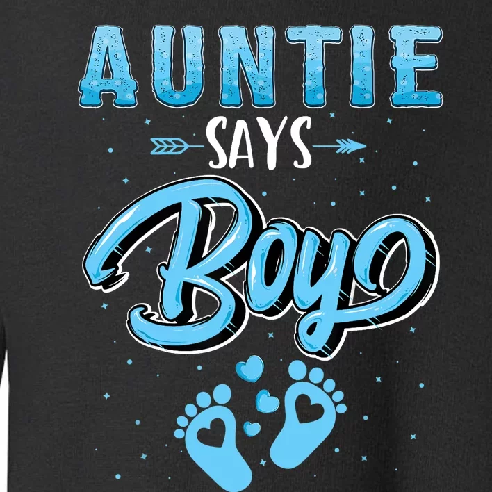 Gender Reveal Auntie Says Boy Baby Matching Family Set Toddler Sweatshirt