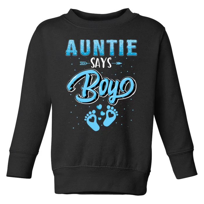 Gender Reveal Auntie Says Boy Baby Matching Family Set Toddler Sweatshirt