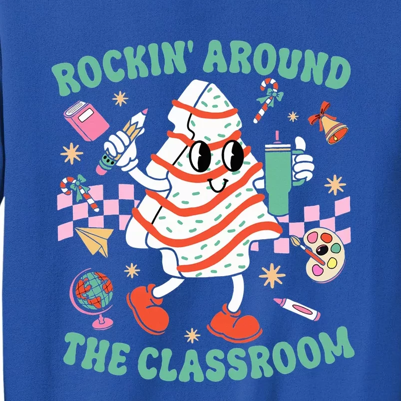 Groovy Rocking Around Classroom Teacher Christmas Tree Cake Sweatshirt