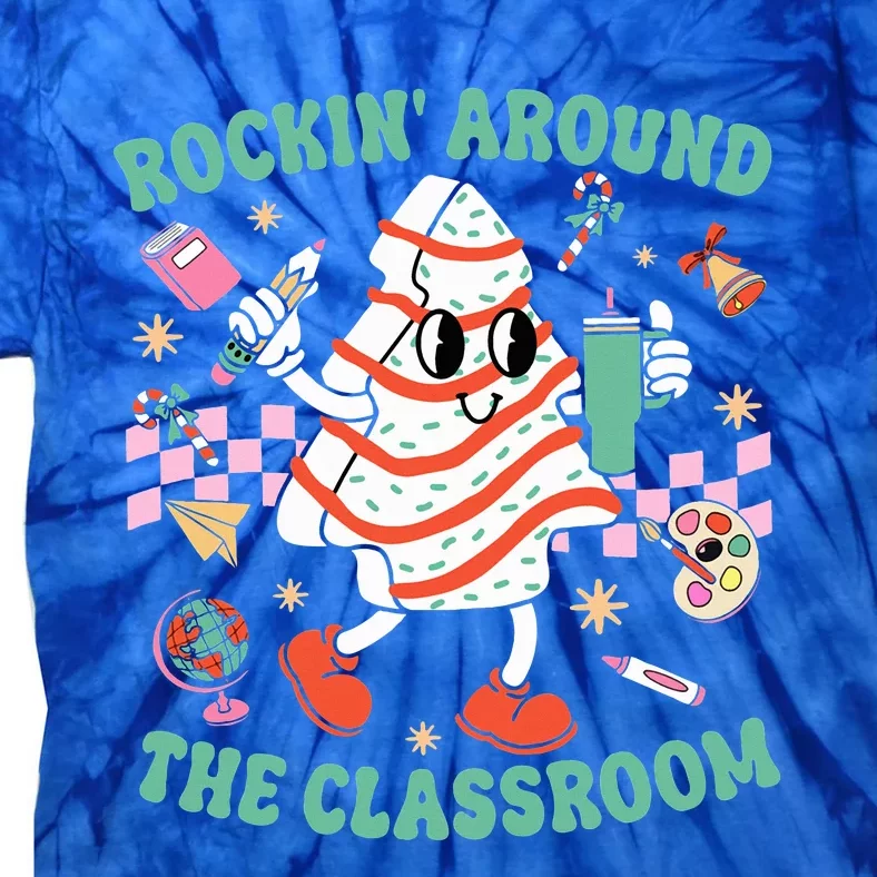 Groovy Rocking Around Classroom Teacher Christmas Tree Cake Tie-Dye T-Shirt