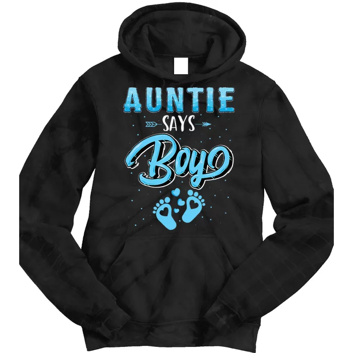 Gender Reveal Auntie Says Boy Baby Matching Family Set Tie Dye Hoodie