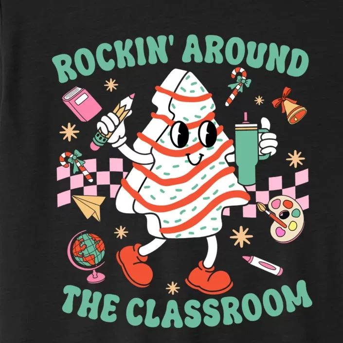 Groovy Rocking Around Classroom Teacher Christmas Tree Cake ChromaSoft Performance T-Shirt