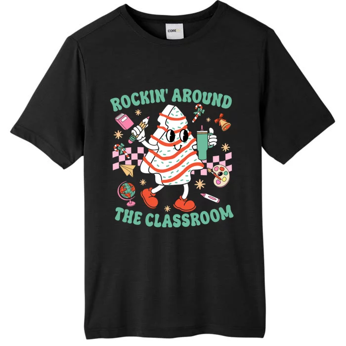 Groovy Rocking Around Classroom Teacher Christmas Tree Cake ChromaSoft Performance T-Shirt