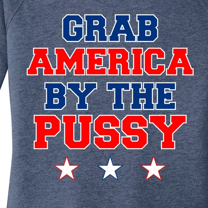 Grab America By The Pussy Donald Trump President Women's Perfect Tri Tunic Long Sleeve Shirt