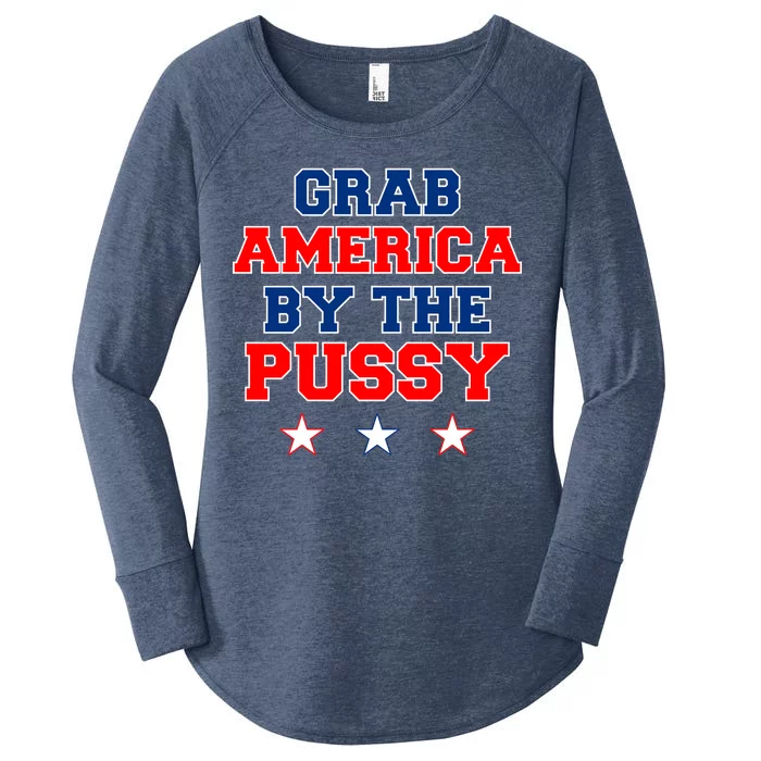 Grab America By The Pussy Donald Trump President Women's Perfect Tri Tunic Long Sleeve Shirt