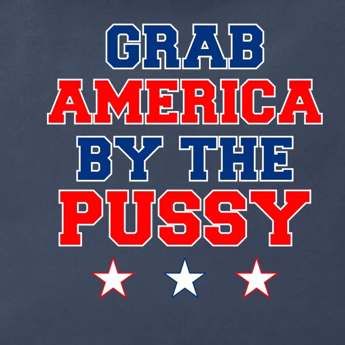 Grab America By The Pussy Donald Trump President Zip Tote Bag