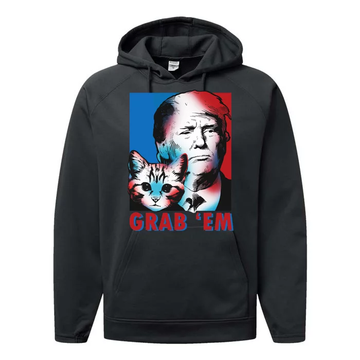 Grab 'Em Cat Funny Pro Trump Performance Fleece Hoodie