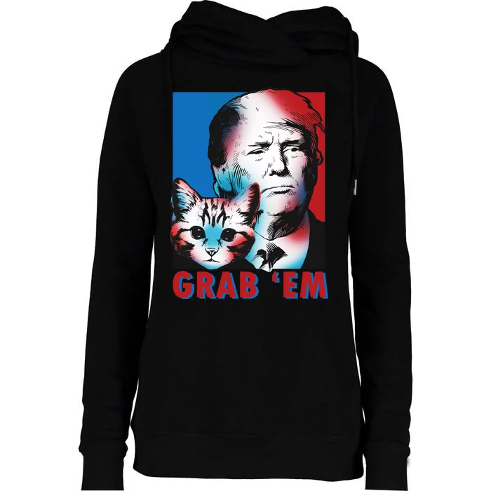 Grab 'Em Cat Funny Pro Trump Womens Funnel Neck Pullover Hood