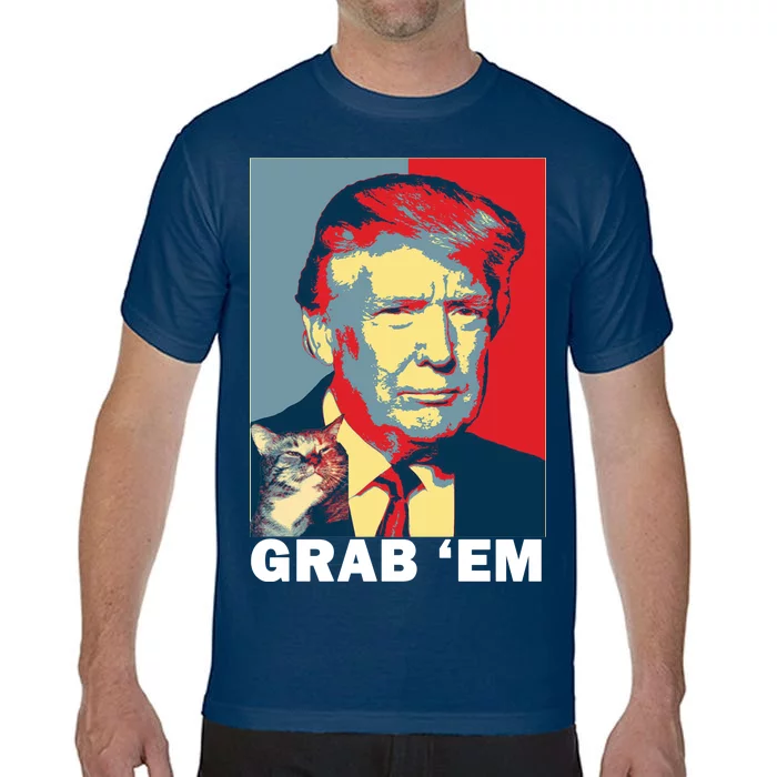 Grab 'Em Trump Comfort Colors T-Shirt