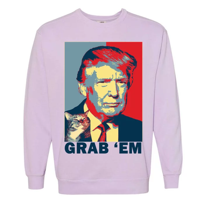 Grab 'Em Trump Garment-Dyed Sweatshirt