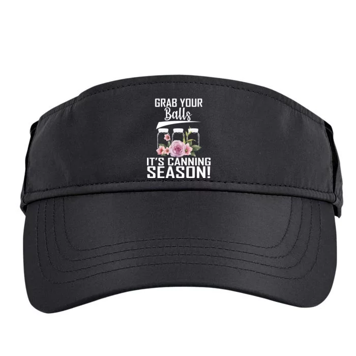 Grab Your balls Its Canning Season Adult Drive Performance Visor