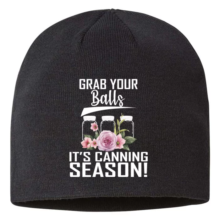 Grab Your balls Its Canning Season 8 1/2in Sustainable Knit Beanie