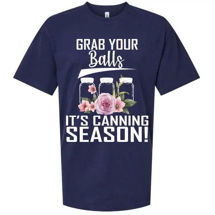 Grab Your balls Its Canning Season Sueded Cloud Jersey T-Shirt