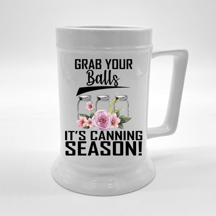 Grab Your balls Its Canning Season Front & Back Beer Stein