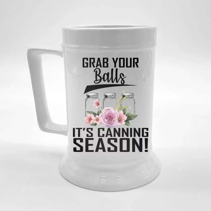 Grab Your balls Its Canning Season Front & Back Beer Stein