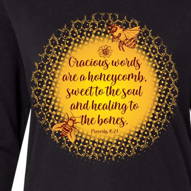 Gracious Words Are A Honeycomb Proverbs 16:24 Womens Cotton Relaxed Long Sleeve T-Shirt