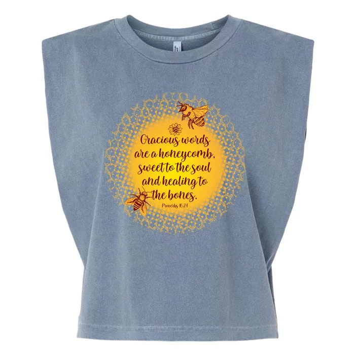 Gracious Words Are A Honeycomb Proverbs 16:24 Garment-Dyed Women's Muscle Tee