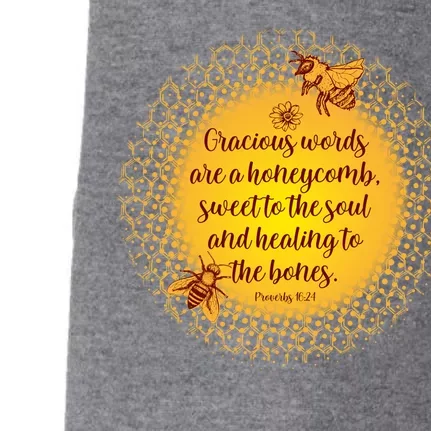 Gracious Words Are A Honeycomb Proverbs 16:24 Doggie 3-End Fleece Hoodie