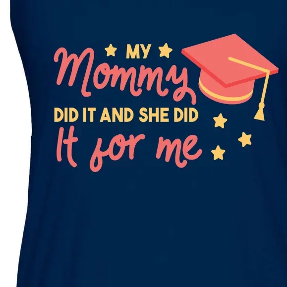 Graduated Mom Did It For Me Ladies Essential Flowy Tank