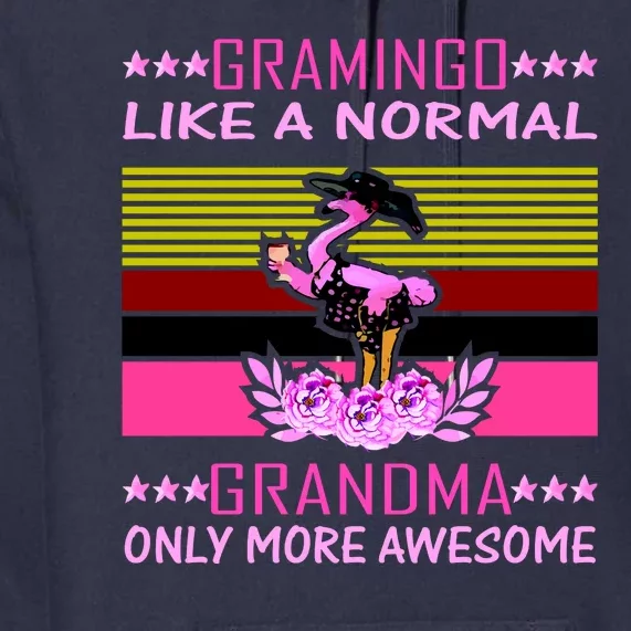 Gramingo Like a Normal Grandma But More Awesome Premium Hoodie