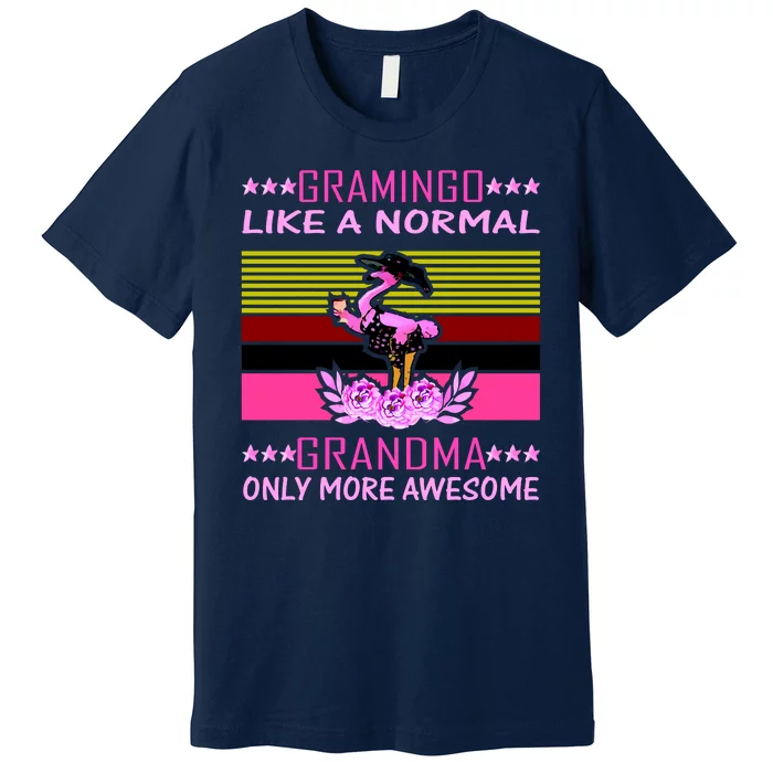 Gramingo Like a Normal Grandma But More Awesome Premium T-Shirt