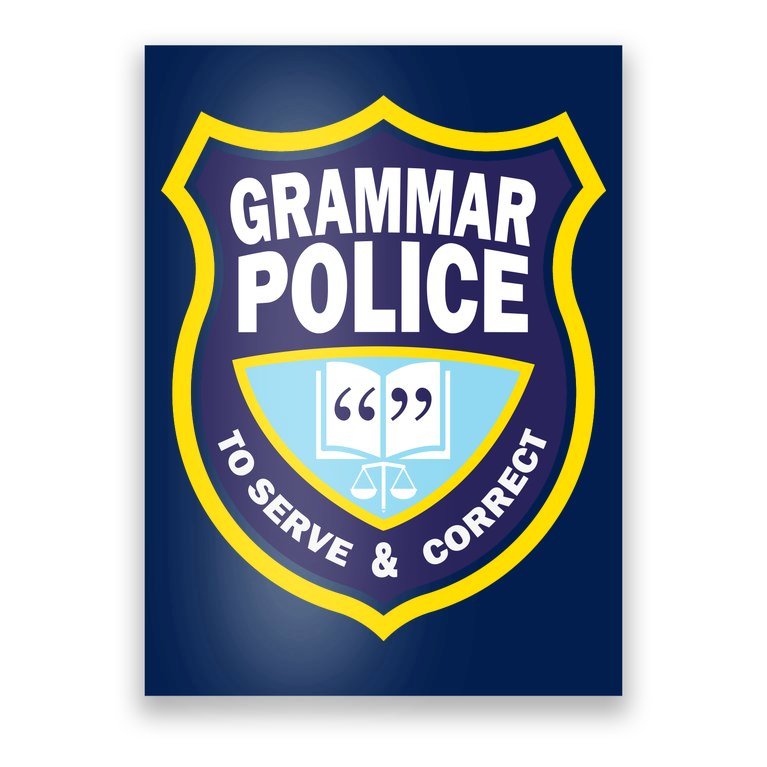 Grammar Police Badge Poster