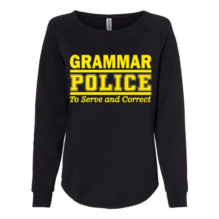 Grammar Police To Serve and Correct Womens California Wash Sweatshirt