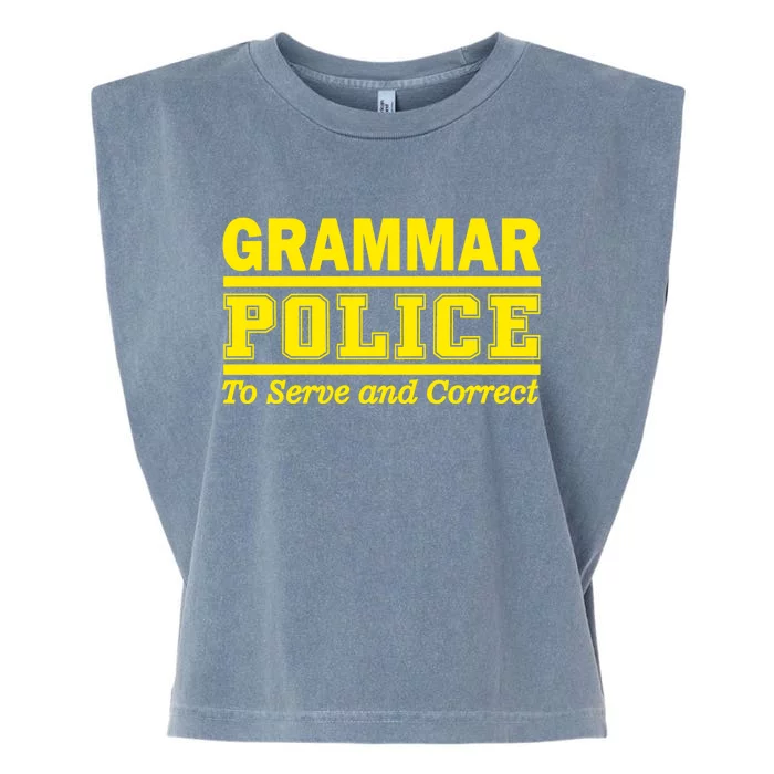 Grammar Police To Serve and Correct Garment-Dyed Women's Muscle Tee