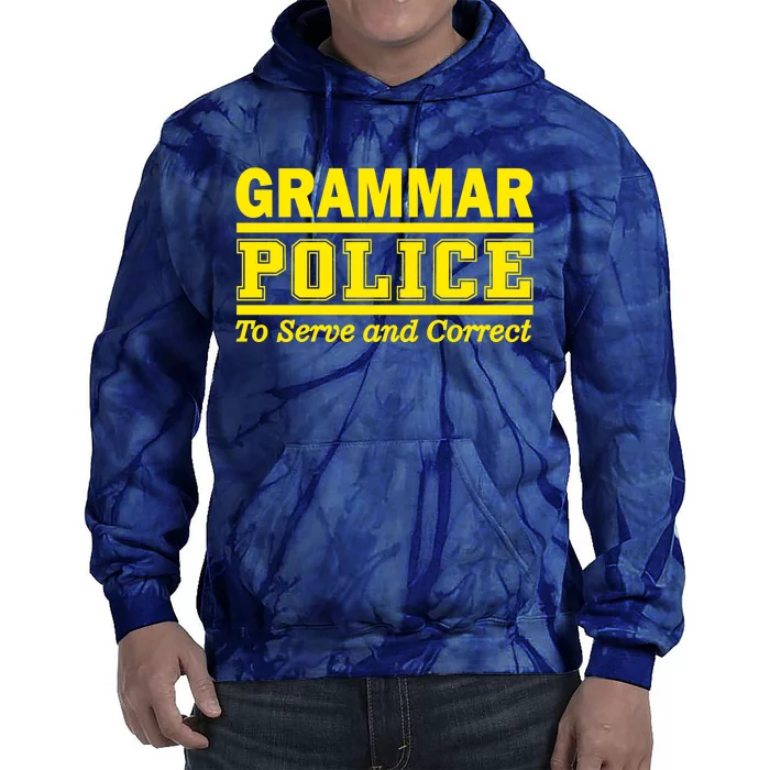 Grammar Police To Serve and Correct Tie Dye Hoodie