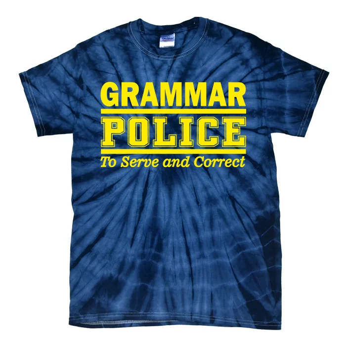 Grammar Police To Serve and Correct Tie-Dye T-Shirt