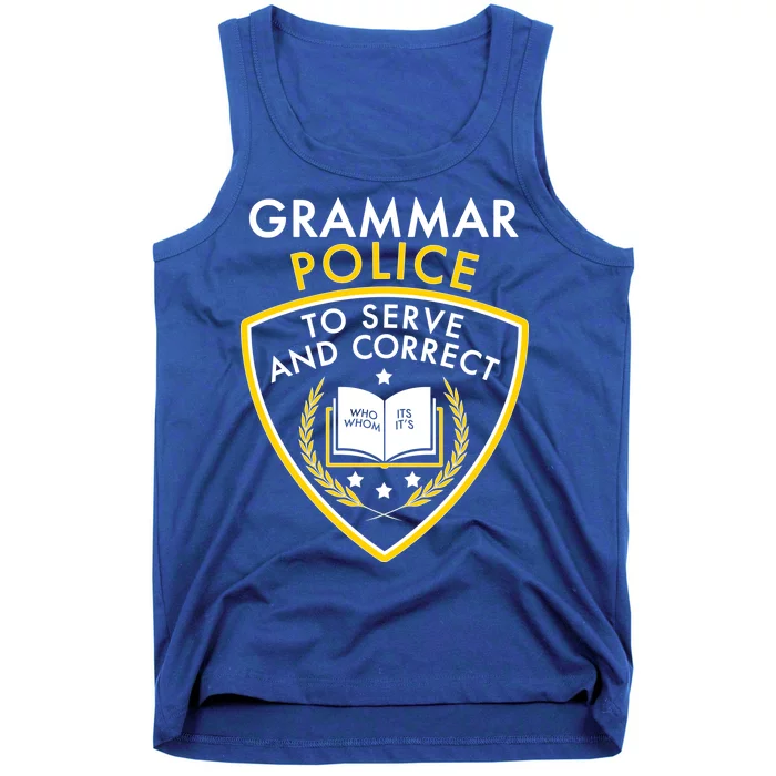 Grammar Police To Serve And Correct Funny Tank Top