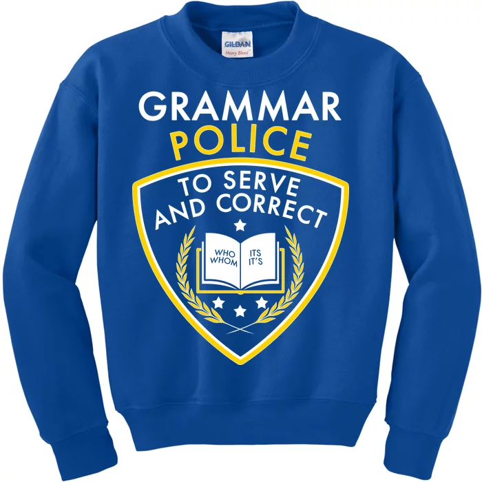 Grammar Police To Serve And Correct Funny Kids Sweatshirt