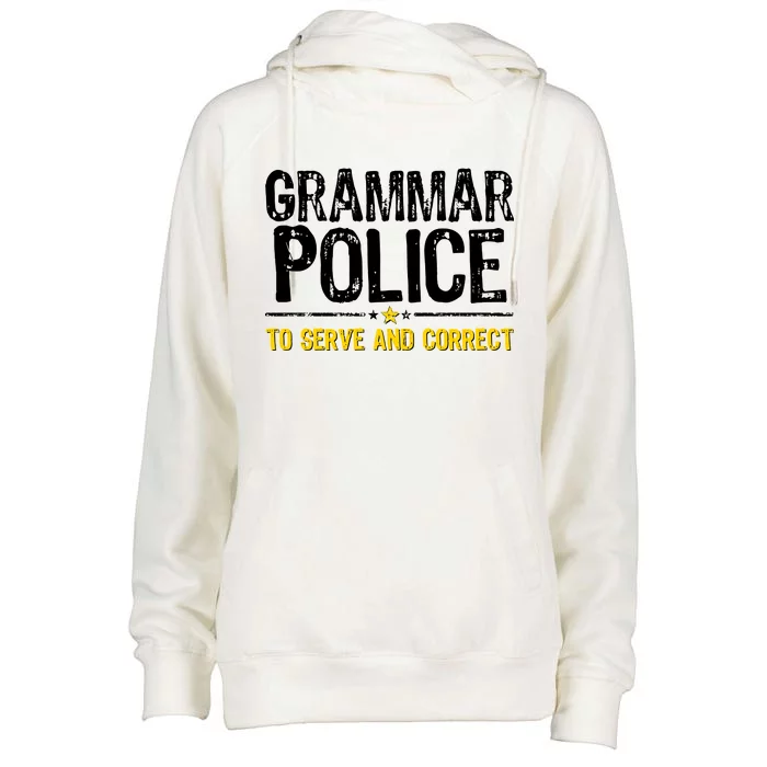 Grammar Police To Serve And Correct Funny Meme Womens Funnel Neck Pullover Hood