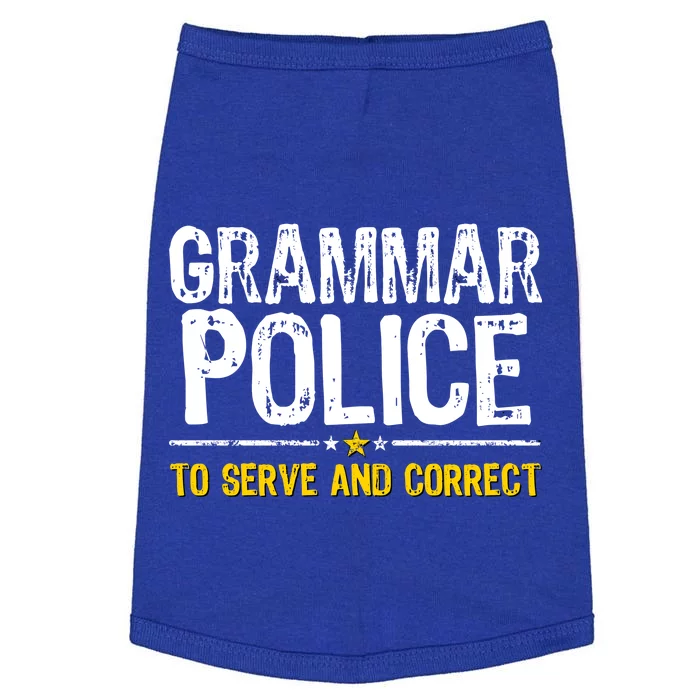 Grammar Police To Serve And Correct Funny Meme Doggie Tank