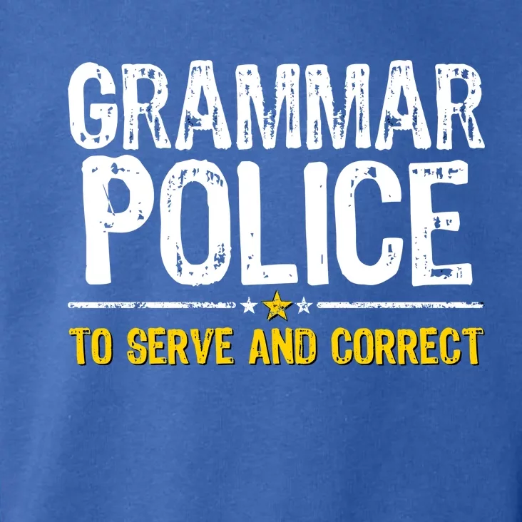 Grammar Police To Serve And Correct Funny Meme Toddler Hoodie