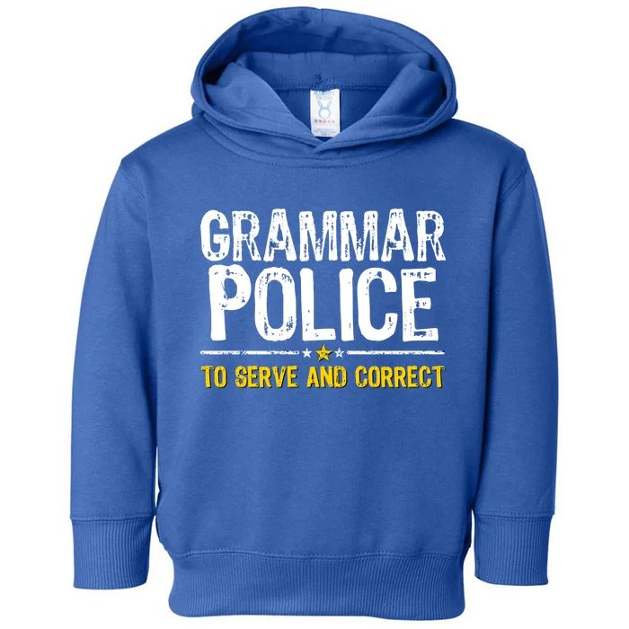 Grammar Police To Serve And Correct Funny Meme Toddler Hoodie