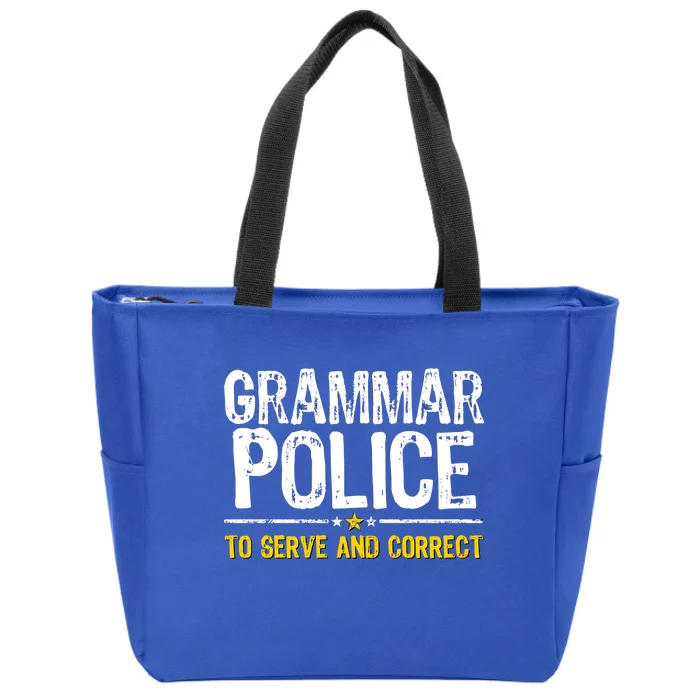 Grammar Police To Serve And Correct Funny Meme Zip Tote Bag