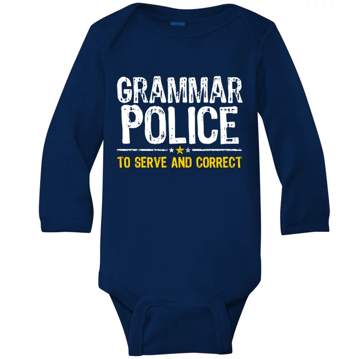 Grammar Police To Serve And Correct Funny Meme Baby Long Sleeve Bodysuit