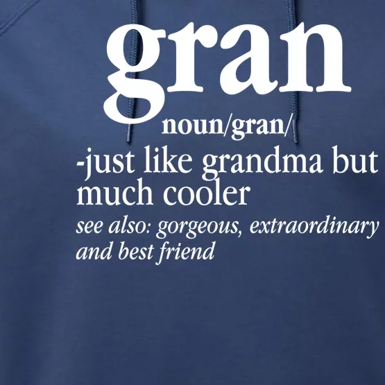 Gran Funny Definition Grandmother Performance Fleece Hoodie