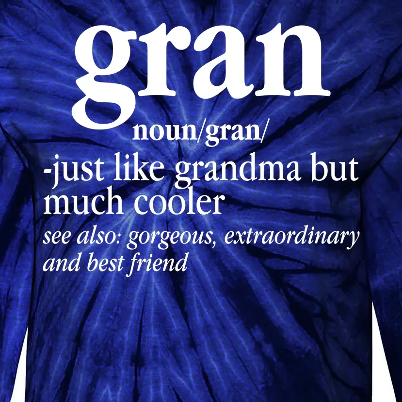 Gran Funny Definition Grandmother Tie-Dye Long Sleeve Shirt