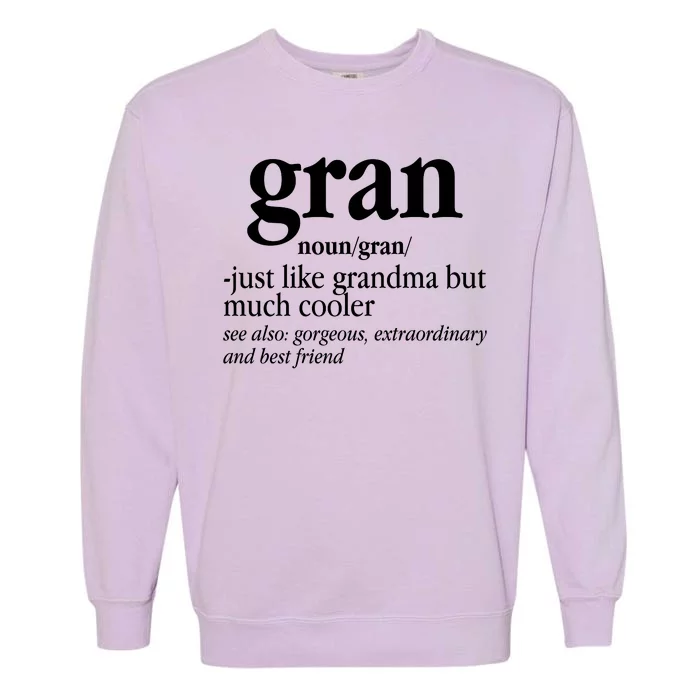 Gran Funny Definition Grandmother Garment-Dyed Sweatshirt