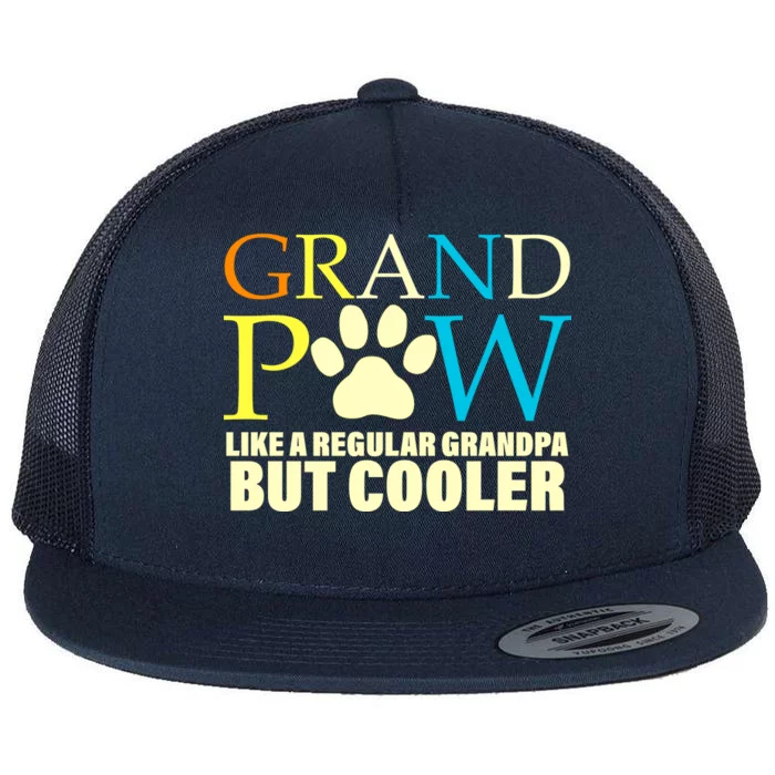 Grand Paw Like A Regular Grandpa But Cooler Flat Bill Trucker Hat