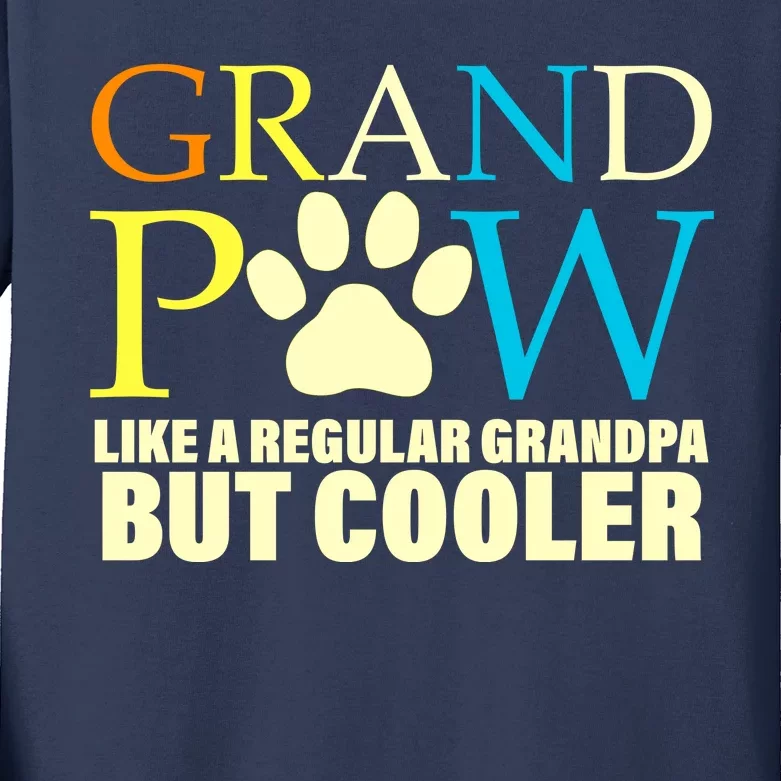 Grand Paw Like A Regular Grandpa But Cooler Kids Long Sleeve Shirt