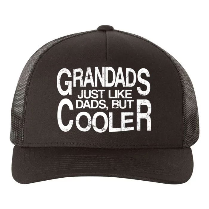 Grandads Just like Dad But Cooler Yupoong Adult 5-Panel Trucker Hat