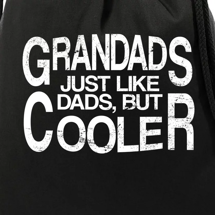 Grandads Just like Dad But Cooler Drawstring Bag