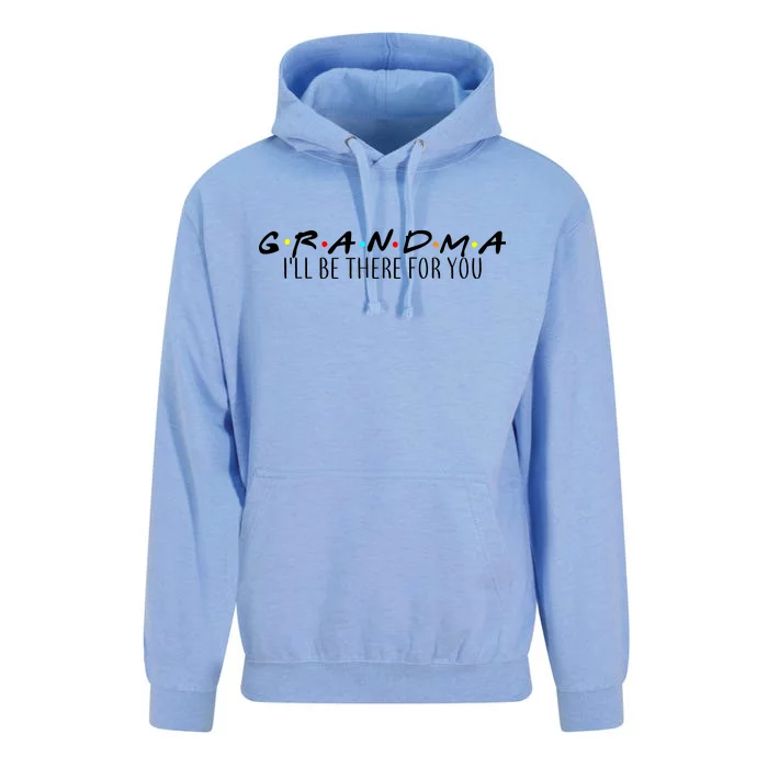 Grandma I'll Be There For You Unisex Surf Hoodie